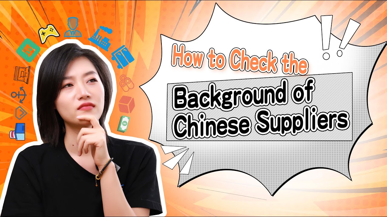 How to Check the Background of Chinese Suppliers | Select Reliable China Suppliers