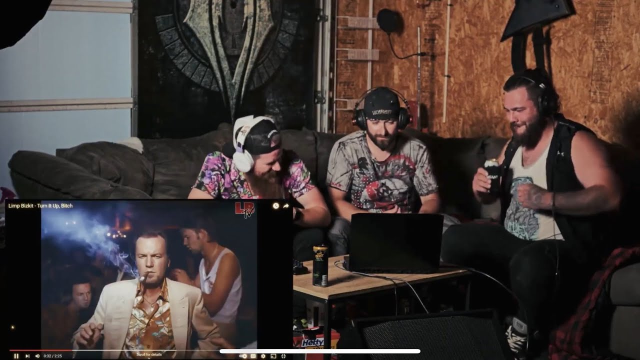 Metal Band Reacts to “Turn it Up, B*tch” - @limpbizkit