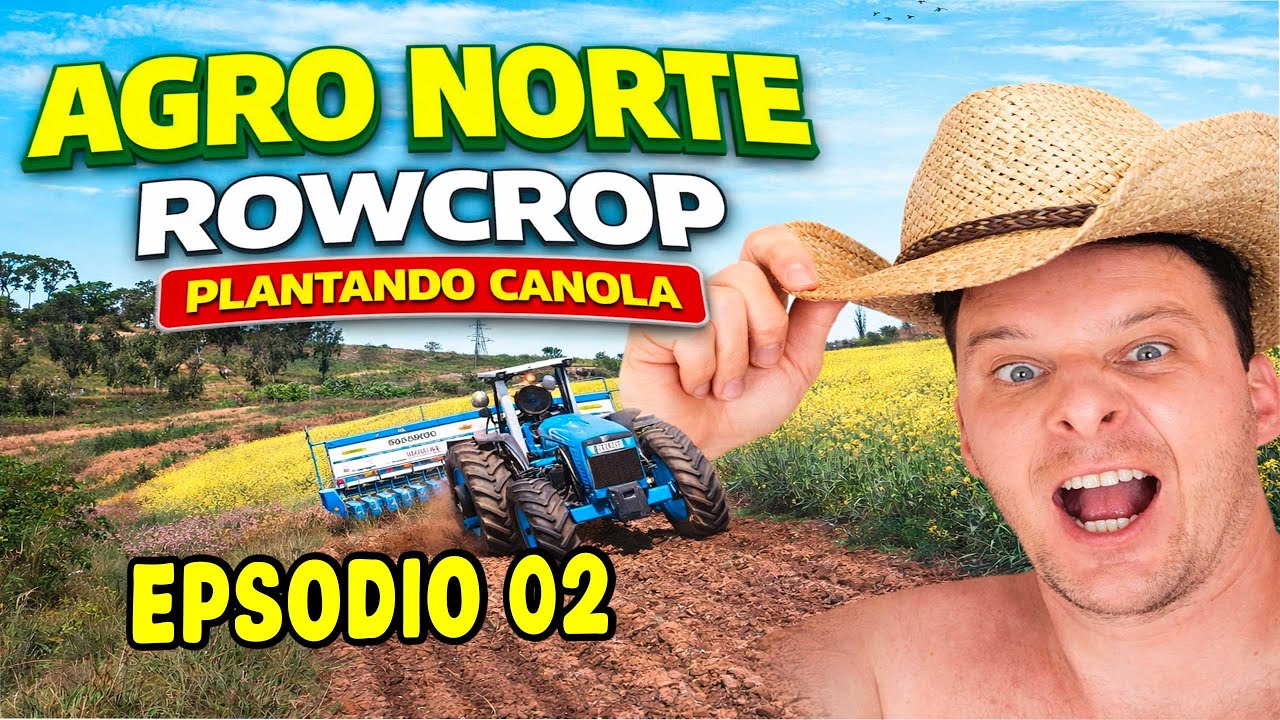 02 | PLANTANDO CANOLA no AGRO NORTE com ROWCROP - FARMING SIMULATOR 25 #farmingsimulator
