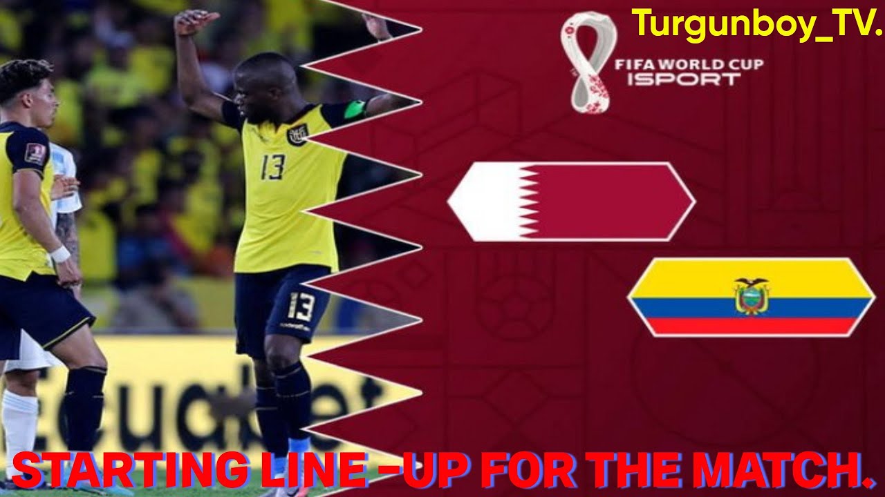The starting line-up is Qatar Ecuador.