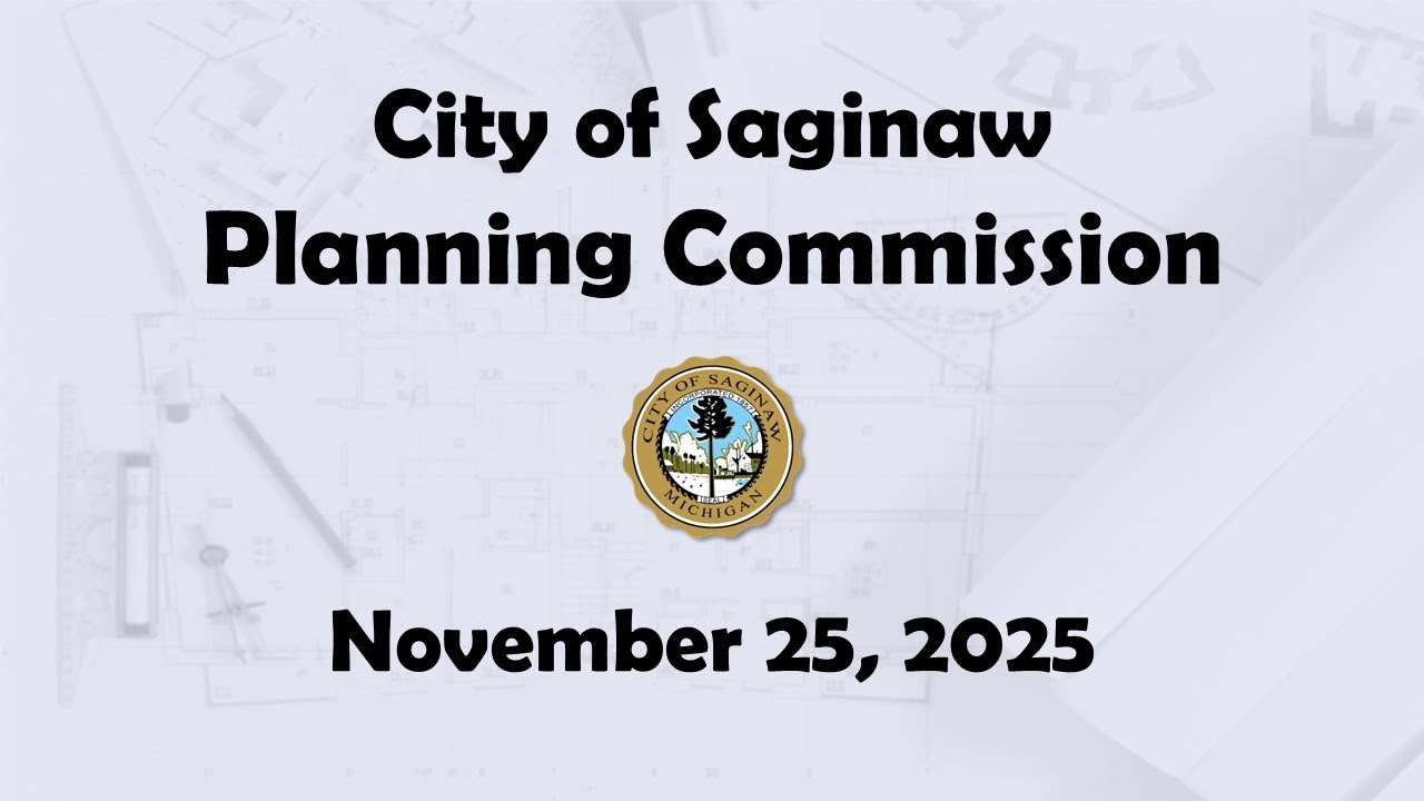 City of Saginaw Planning Commission November 25, 2025
