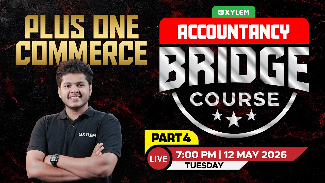 Plus One Commerce - Accountancy |  Bridge Course - Part 4 | Xylem Plus One Commerce