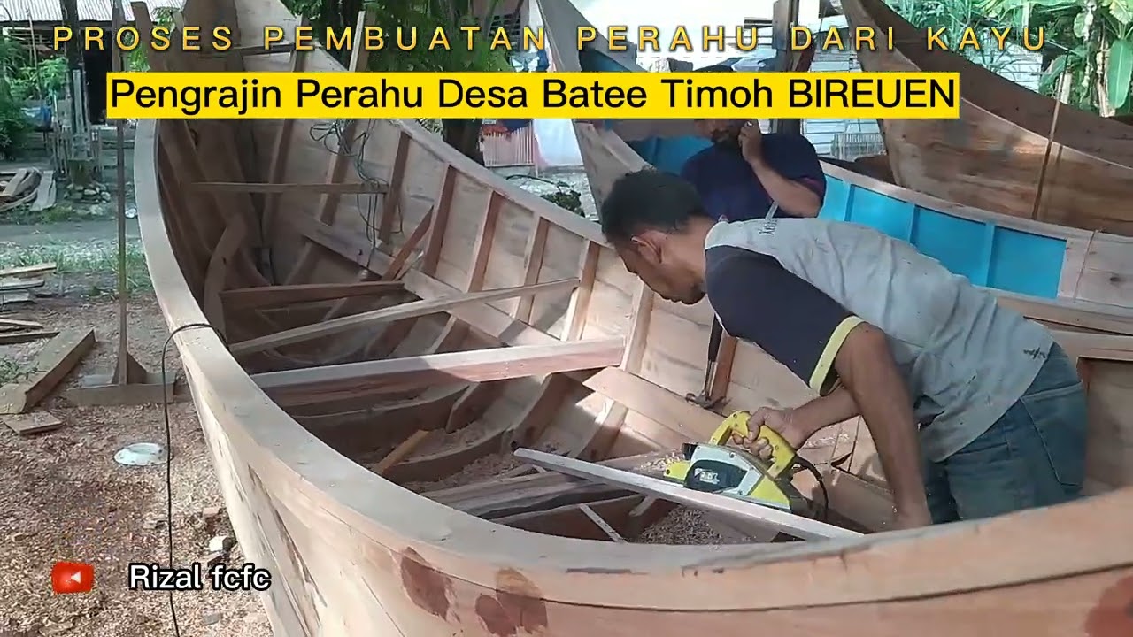 Pengrajin Perahu Kayu Desa Batee Timoh, BIREUEN ❗ The Process of Making a Wooden Boat, Aceh