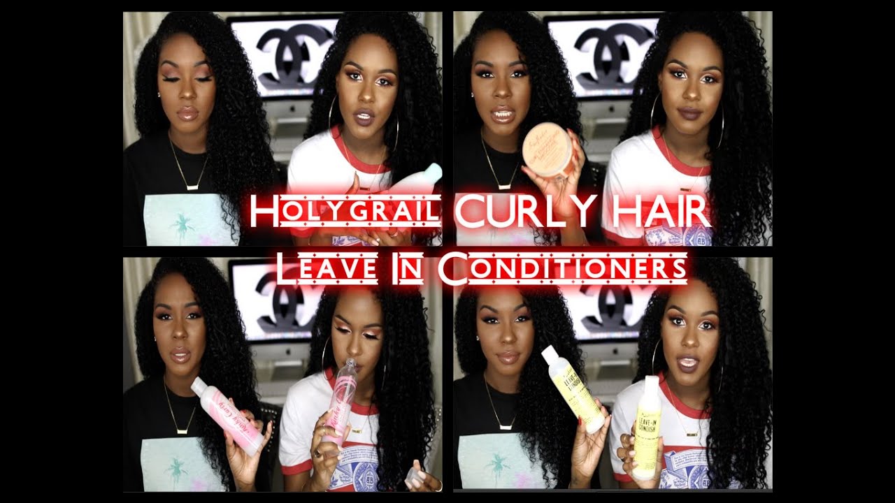 Holy Grail Leave In Conditioners/Moisturizers For Curly Hair
