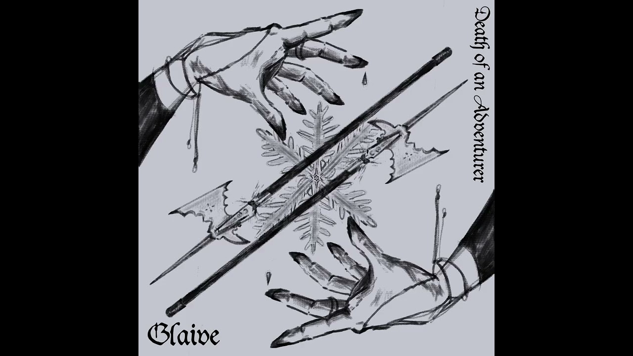 Glaive Wielder - Death of an Adventurer (Full)