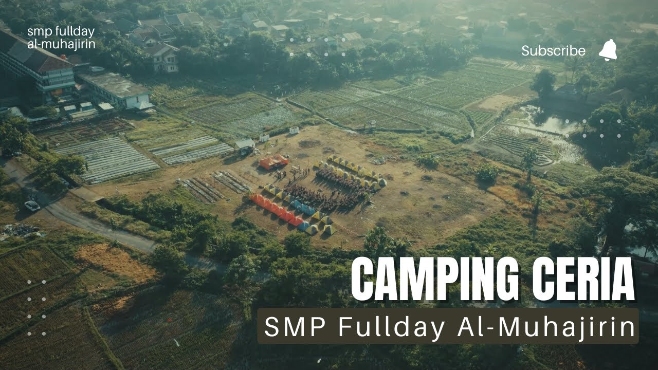 After Movie camping ceria SMP Fullday Al-Muhajirin 2022