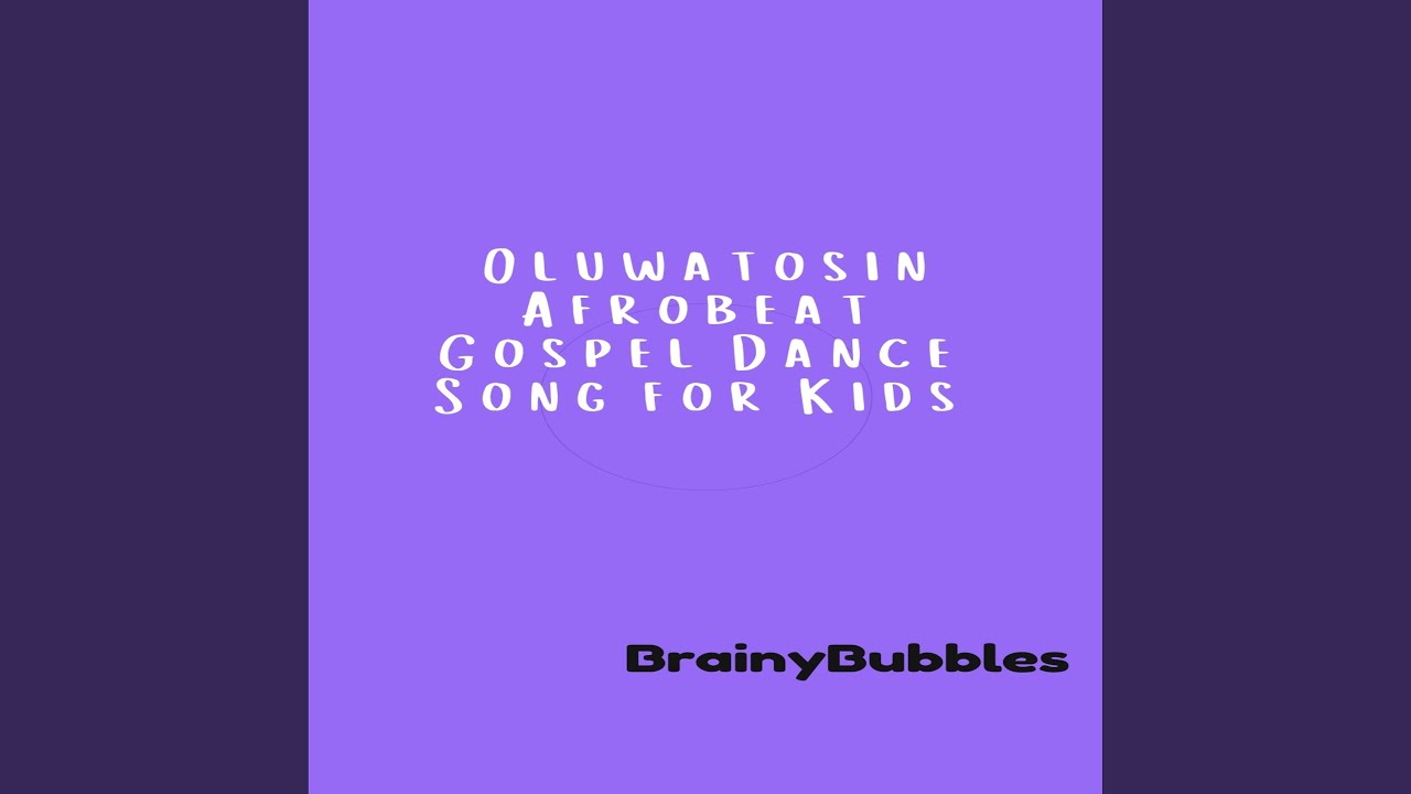 Oluwatosin Afrobeat Gospel Dance Song for Kids