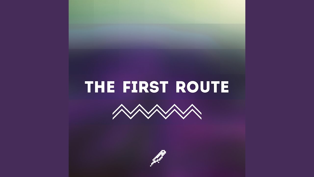 The First Route