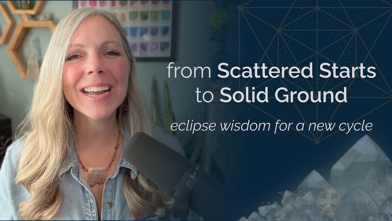 From Scattered Starts to Solid Ground: Eclipse Wisdom for a New Cycle