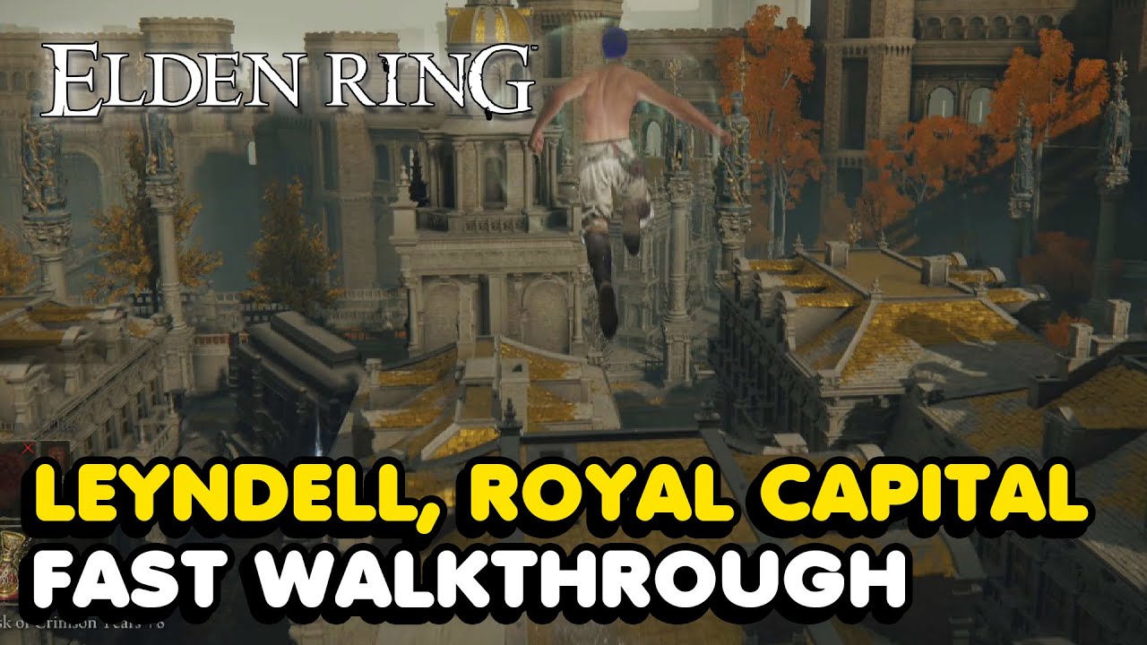 How To Get Through Leyndell, Royal Capital FAST Walkthrough In Elden Ring