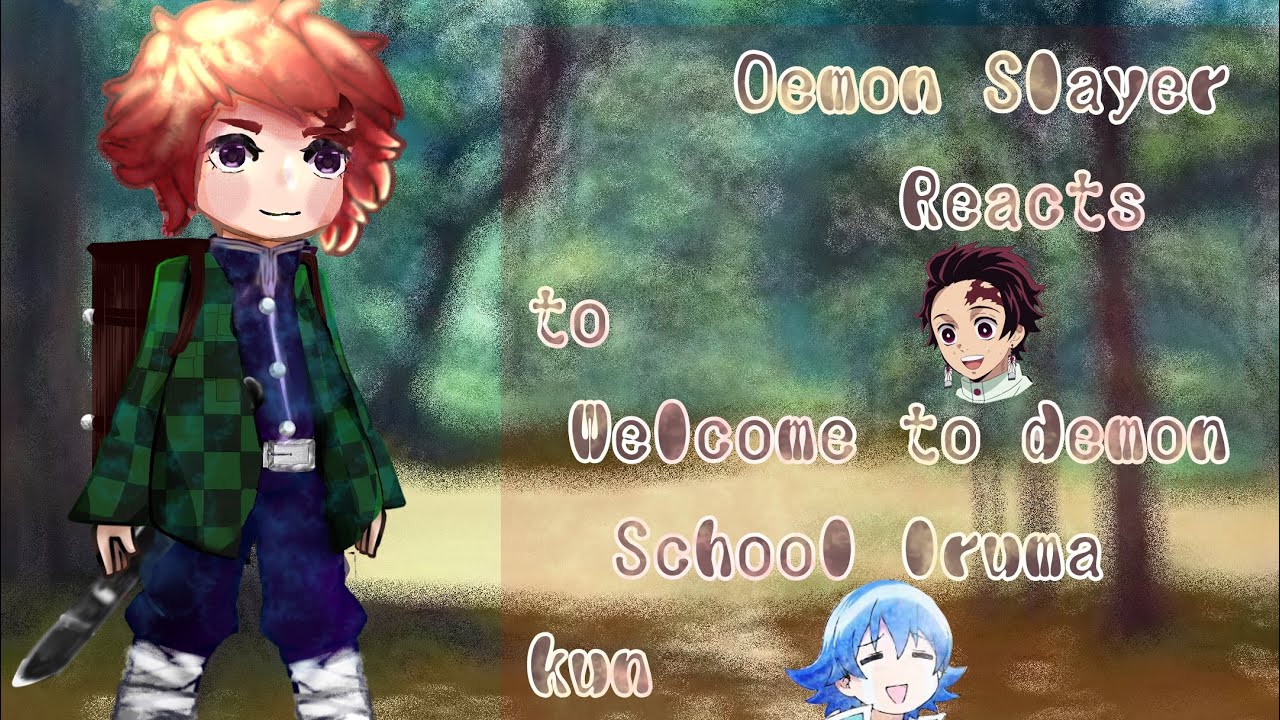 Demon Slayer reacts to Welcome to demon school ! Iruma kun!   | short|   Part 1/?  | funny moments