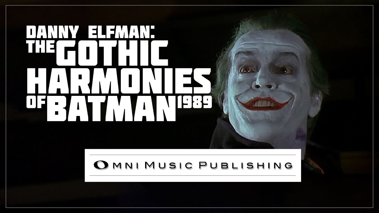 Batman (1989): Danny Elfman's Darkest Chords