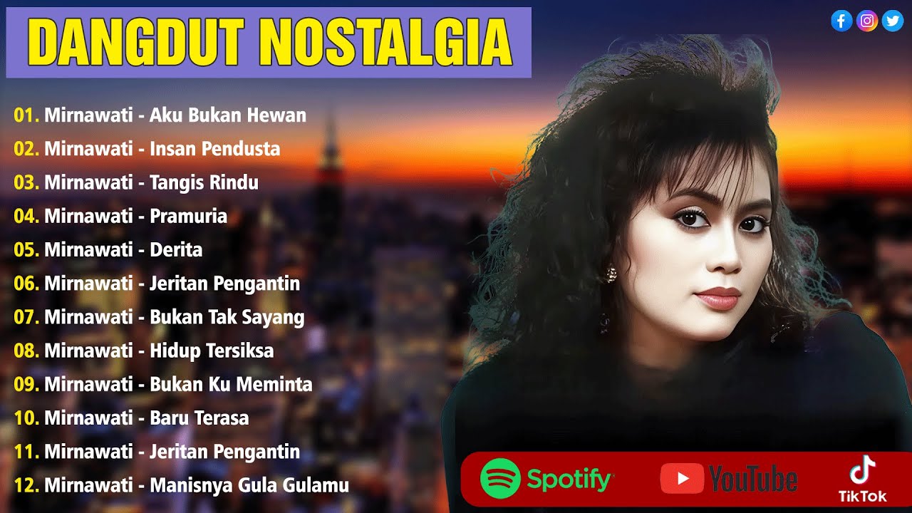 Album Mirnawati 💗💗 Dangdut Nostalgia Terbaik 💌 Tembang Kenangan Terbaik Sepanjang Masa