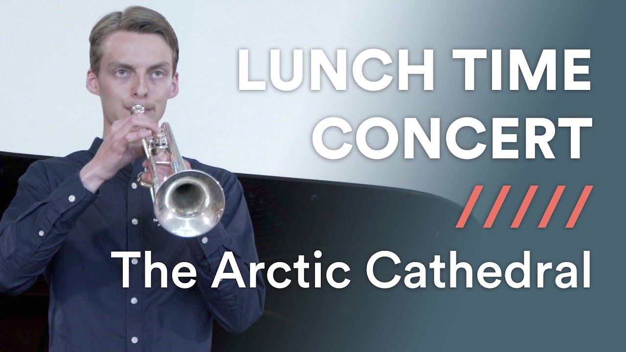 Lunchtime concert - At The Arctic Cathedral
