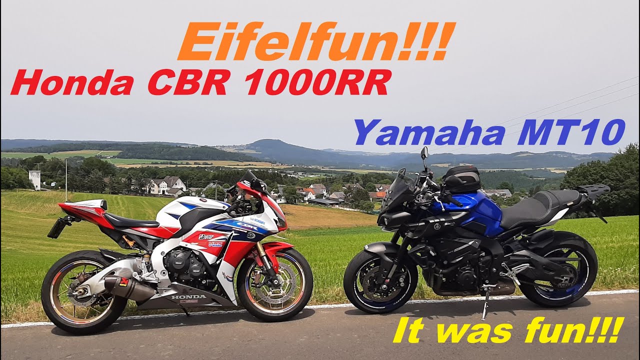 Eifelfun, Yamaha MT 10 & Honda CBR 1000RR