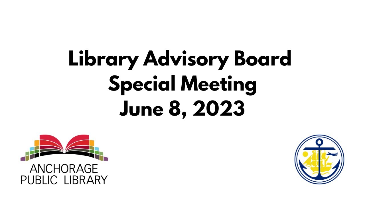 June 2023 (Special/Rescheduled) Library Advisory Board Meeting