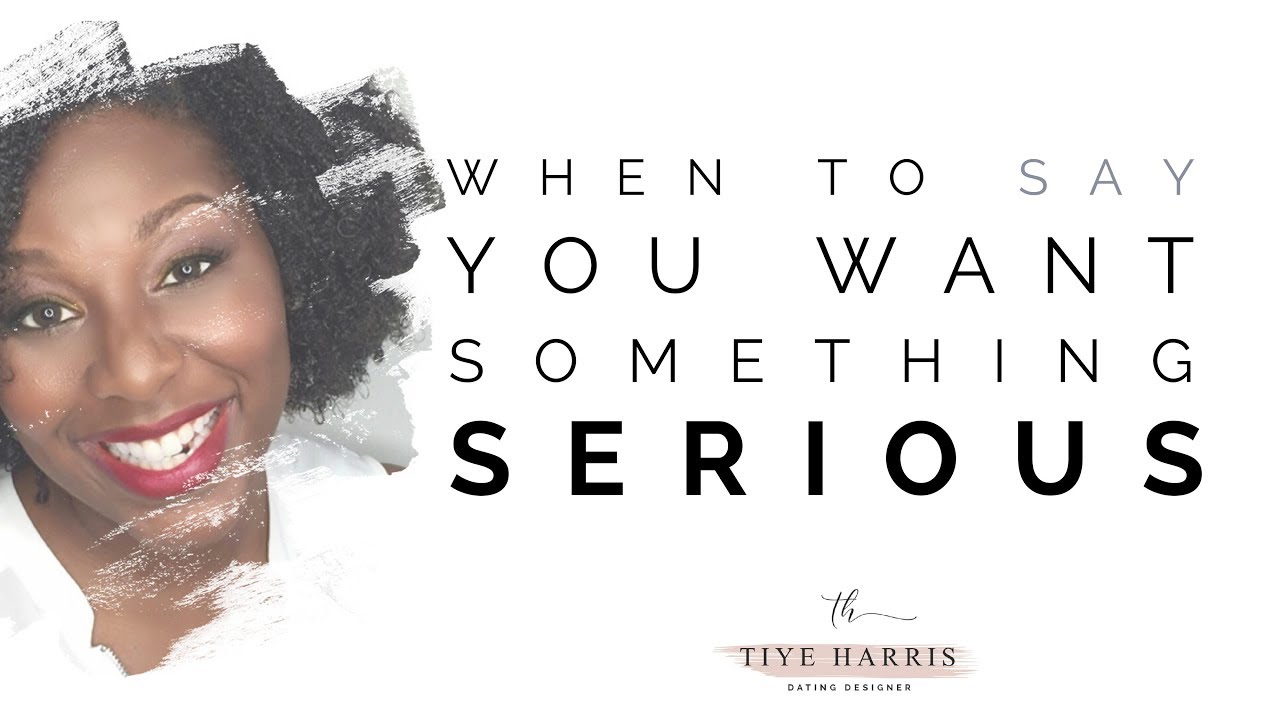 When To Tell Him You Want A SERIOUS Relationship