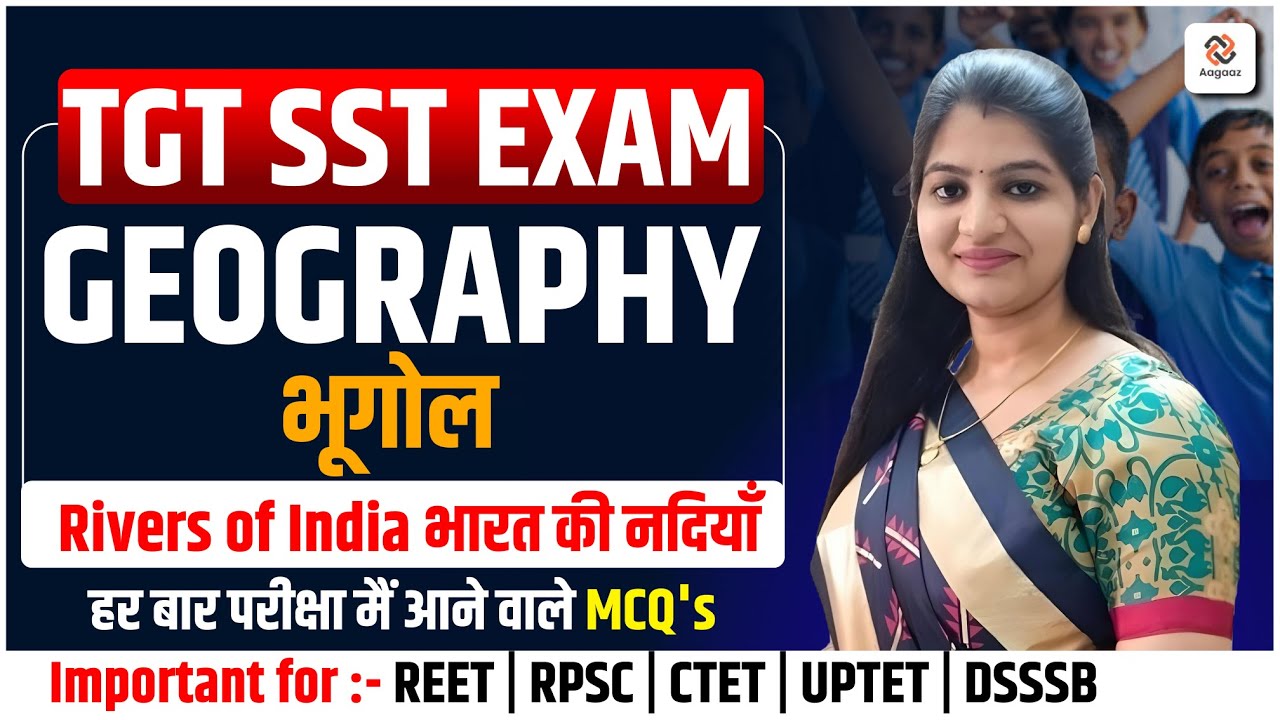 TGT SST Special Class 2025 | Geography physical Rivers of India MCQ Payal Gupta Mam | Class-11
