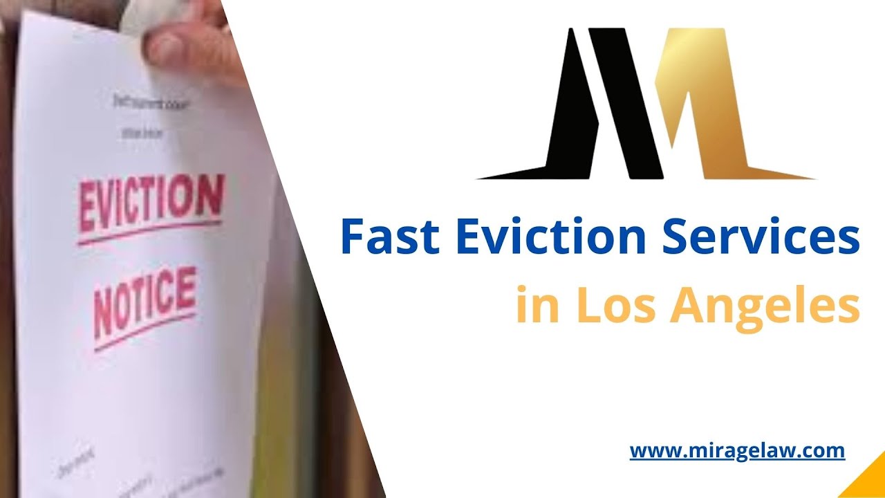 Fast Eviction Services in Los Angeles - www.miragelaw.com