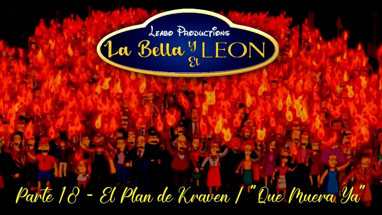 La Bella y El León - Parte 18 / El Plan de Kraven / “Que Muera Ya”