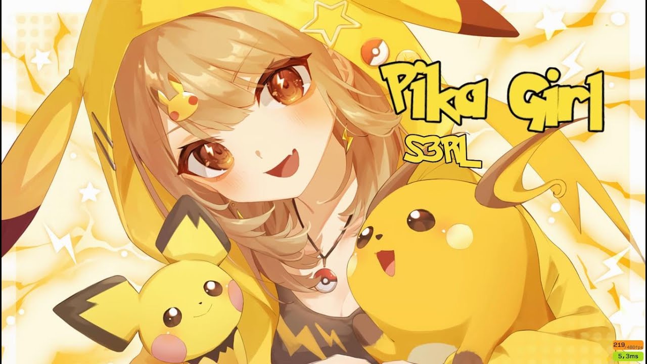 S3RL - Pika Girl [pikachu (feat. HikariNayo)] [4.19*] (99.17%)