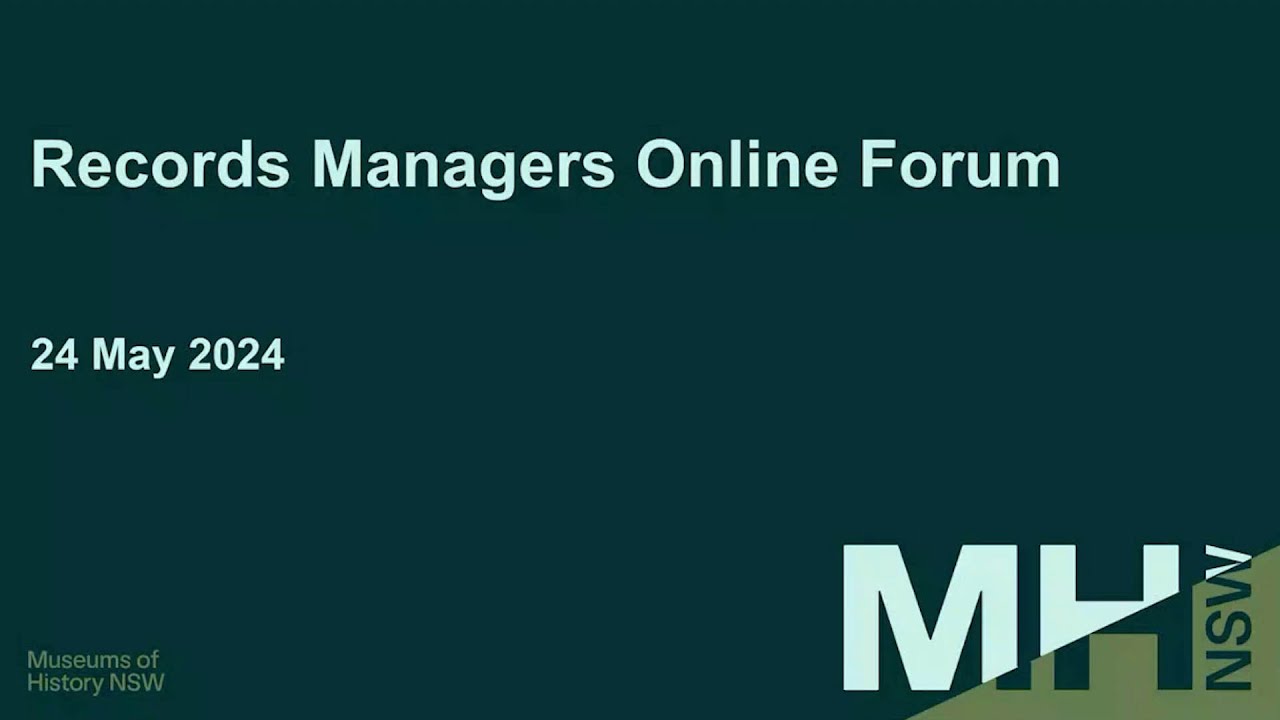 Records Managers Forum - Transfer plans to Museums of History NSW, 24 May 2024