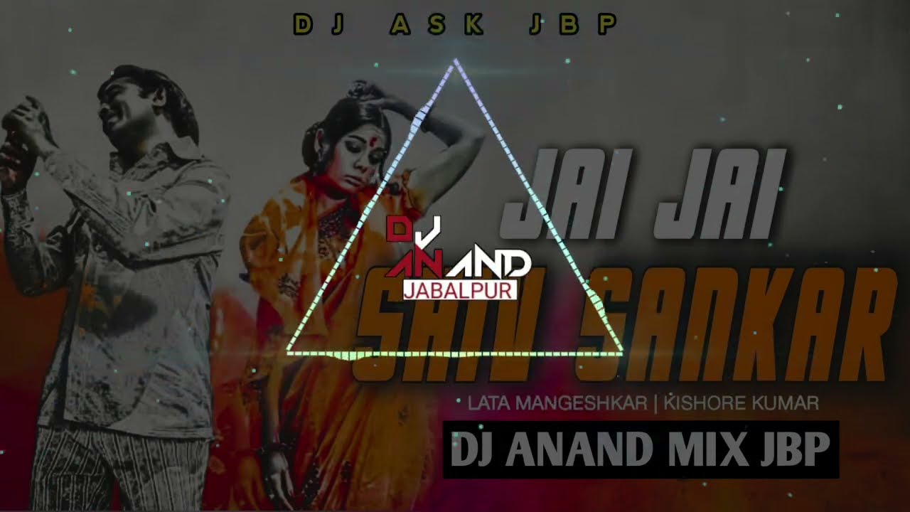 Jai Jai Shiv Shankar Kanta Lage Na Kankar | Kishore Kumar | Hard Bass Remix 🔥 | Dj Anand Mix Jbp