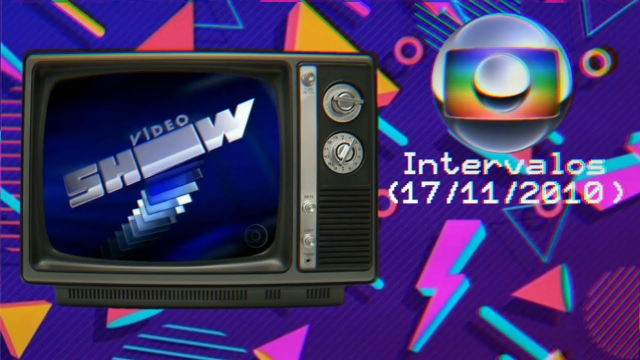 Intervalos Vídeo Show Globo (17/11/2010)