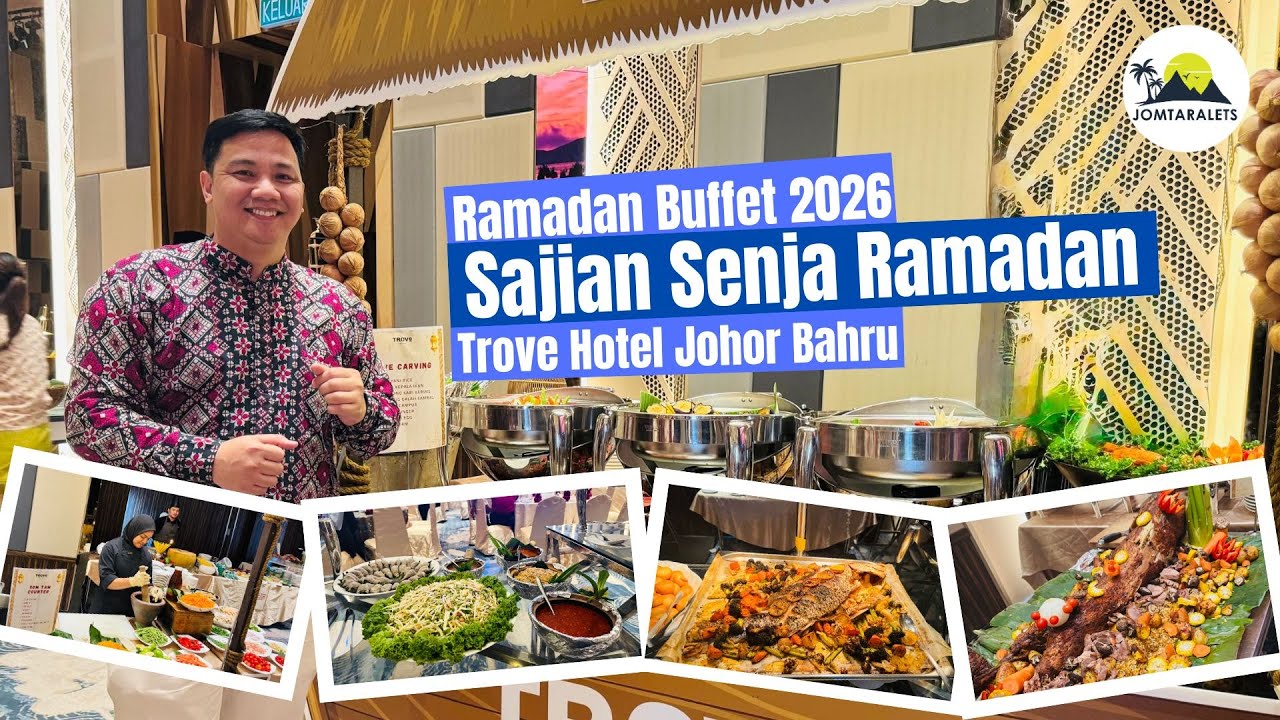 Предварительный показ фуршета на Рамадан 2026 в отеле Trove Hotel Johor Bahru.