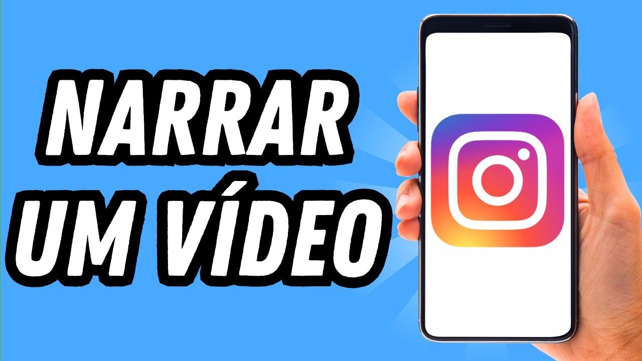 Como narrar um v&iacute;deo no Instagram (GUIA COMPLETO)