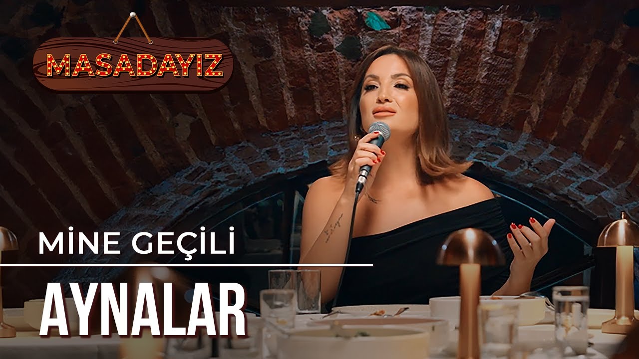 Mine Ge&ccedil;ili - Aynalar | Masadayız