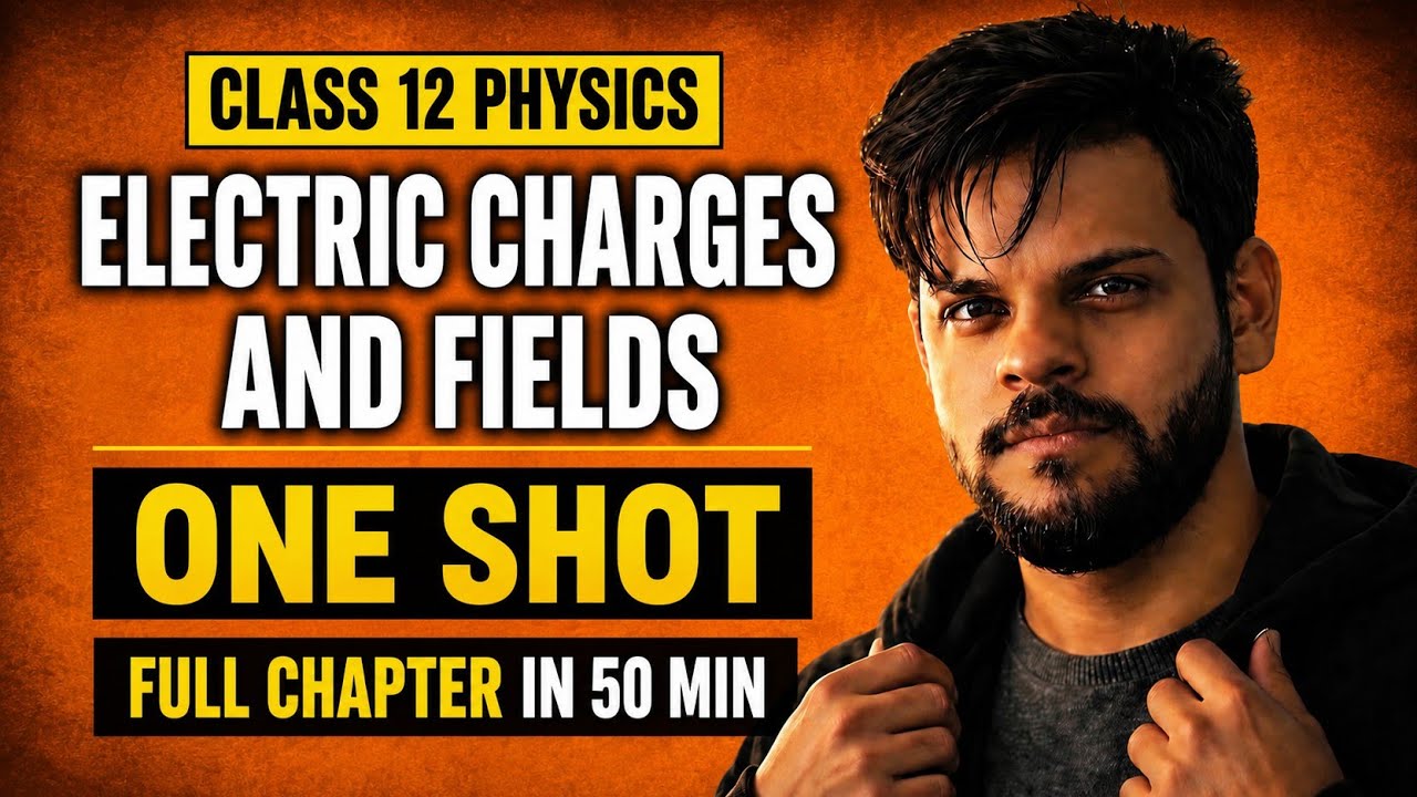 Electric Charges and Fields Class 12 FULL REVISION Zero to Hero 🔥