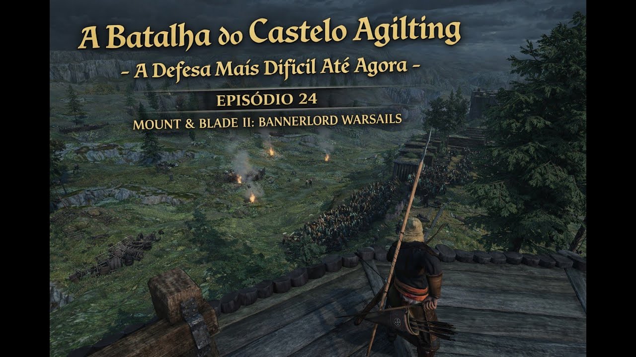A Batalha do Castelo Agilting 🏰⚔️ | A Defesa Mais Difícil Até Agora – Bannerlord War Sails – Ep. 24