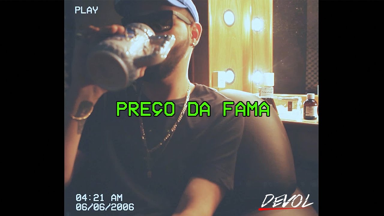 Devol - Preço Da Fama (Clipe Oficial)