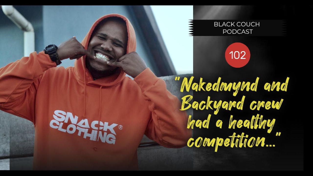 Black Couch Ep. 102 | Pro X on Poetry | Nakedmynd | Backyard | Spaza | Pzho TKG | Baxter Theatre |