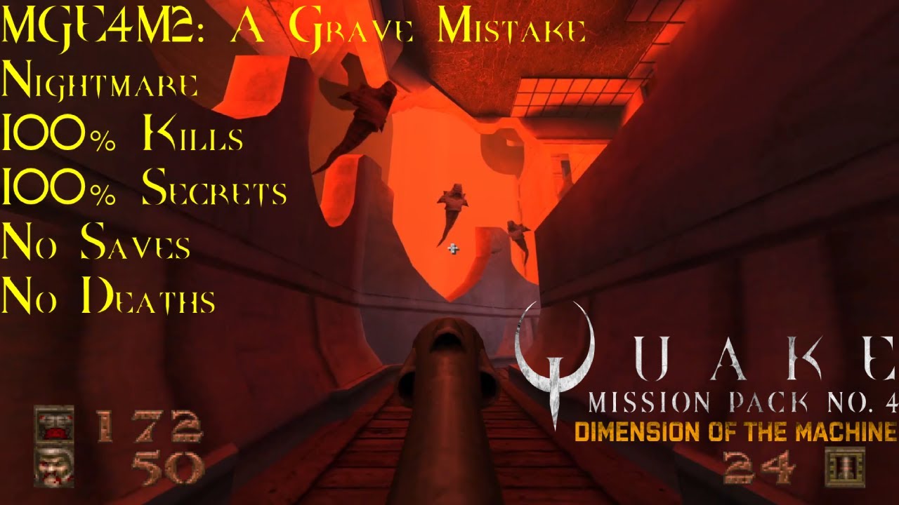Quake: Dimension of the Machine | Nightmare, 100% | MGE4M2: A Grave Mistake