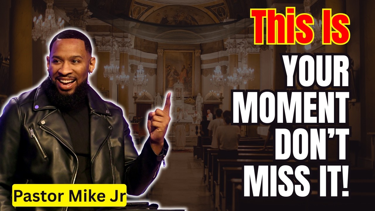 Pastor Mike Jr 2026 - This Is Your Moment — Don’t Miss It!