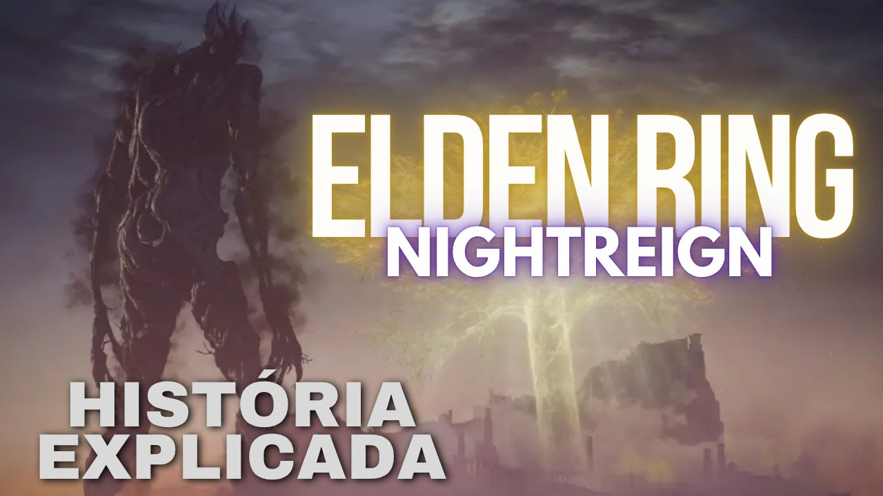 ELDEN RING NIGHTREIGN - HISTORIA E FINAL EXPLICADO (CAP.1) - INTRODUÇÃO