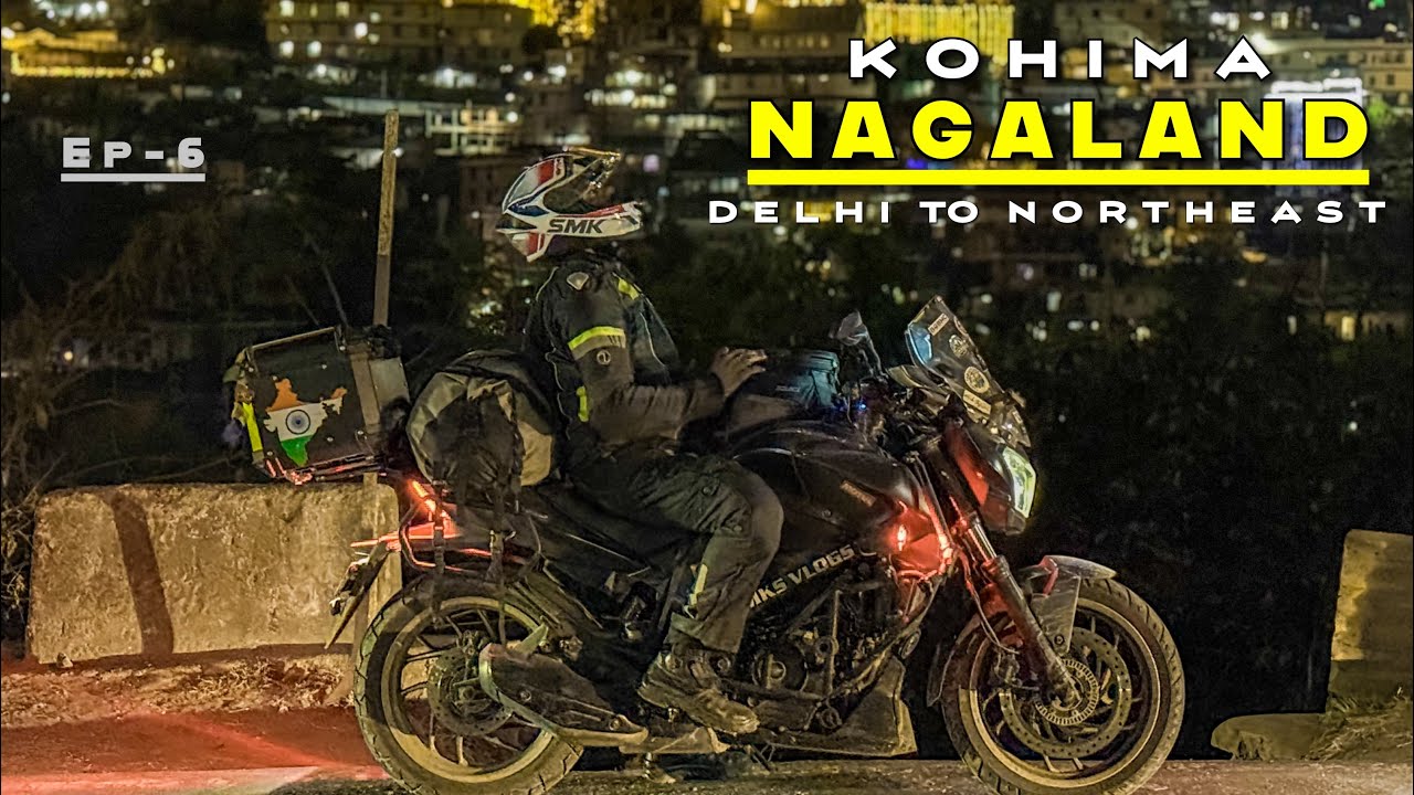 Welcome to The Land of Hills Nagaland | Guwahati To Kohima Ride 339 Km.