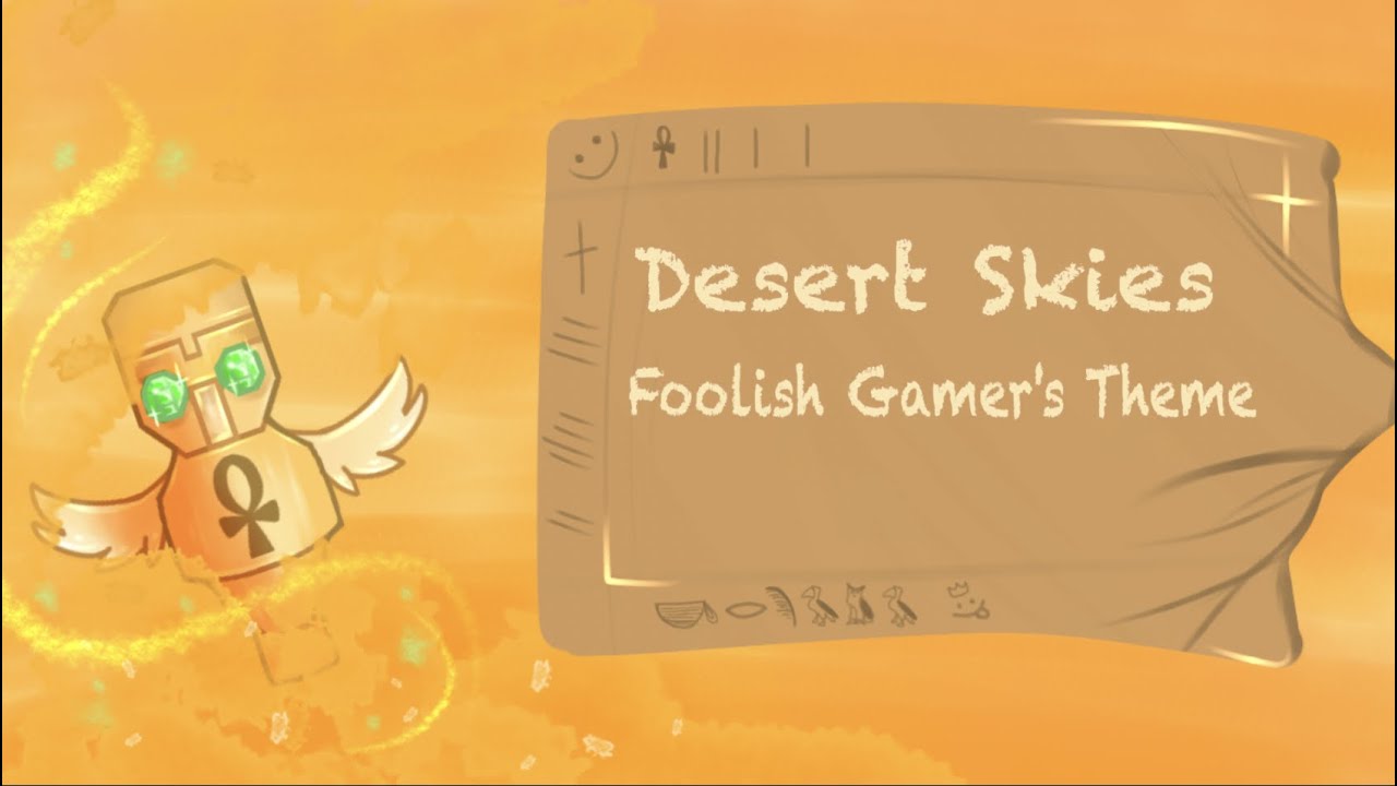 Desert Skies (Foolish Gamer's Theme) // Dream Smp