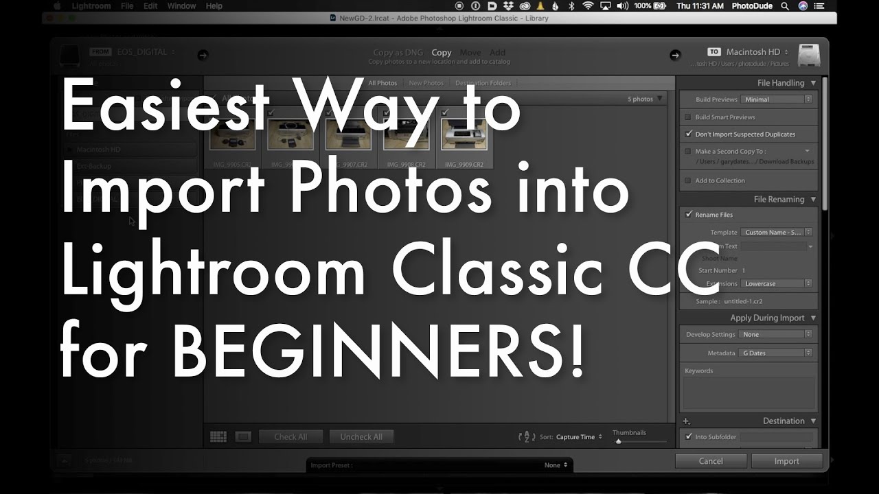 How To Import Photos Into Lightroom Classic CC - For Beginners!!