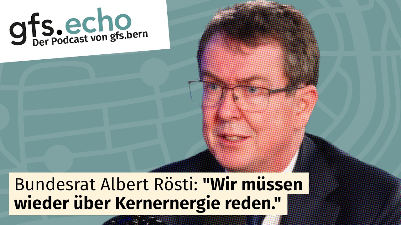 Energieversorgung im Stresstest: Winterstrom, Solarboom und Kernenergie – mit Bundesrat Albert Rösti