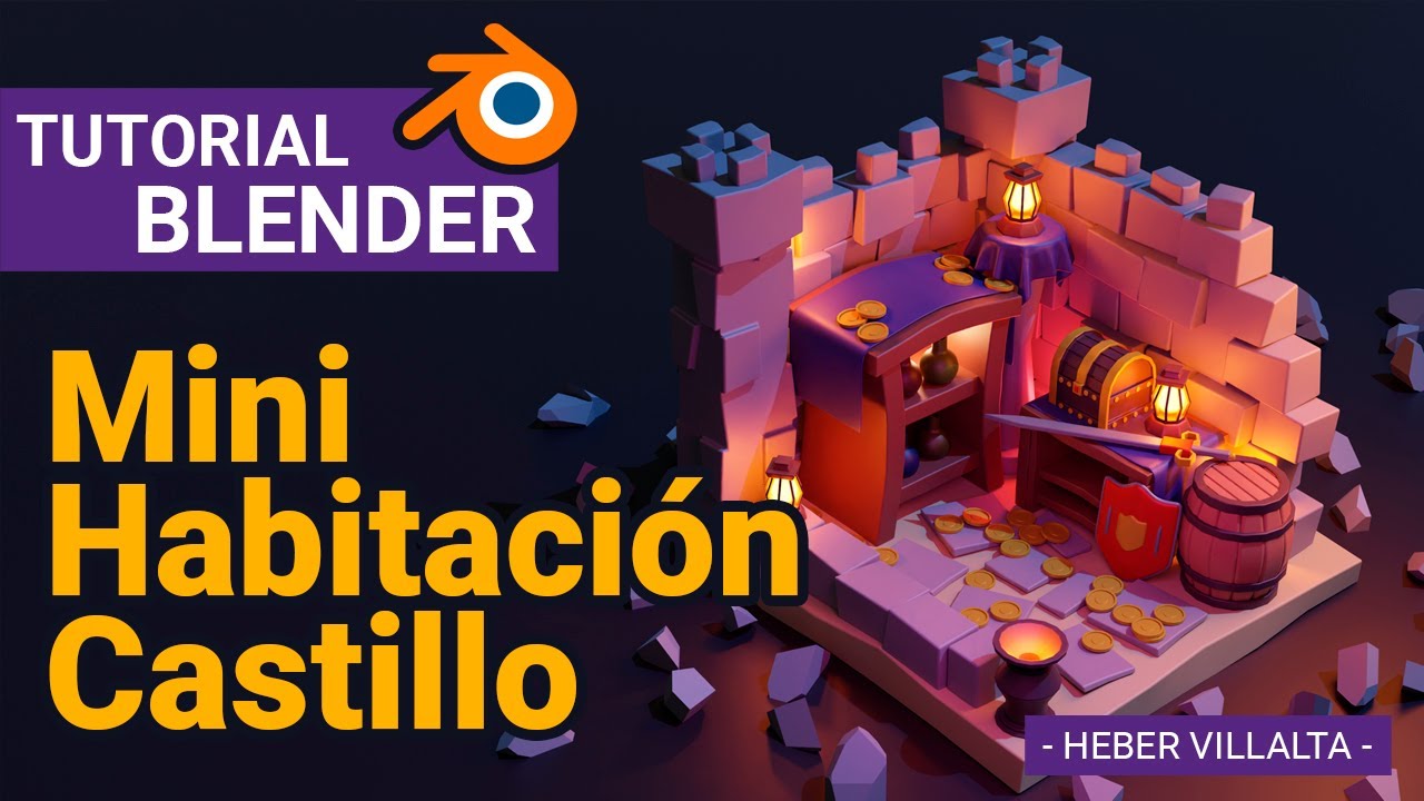 Tutorial Mini Habitación Castillo en Blender - Heber Villalta
