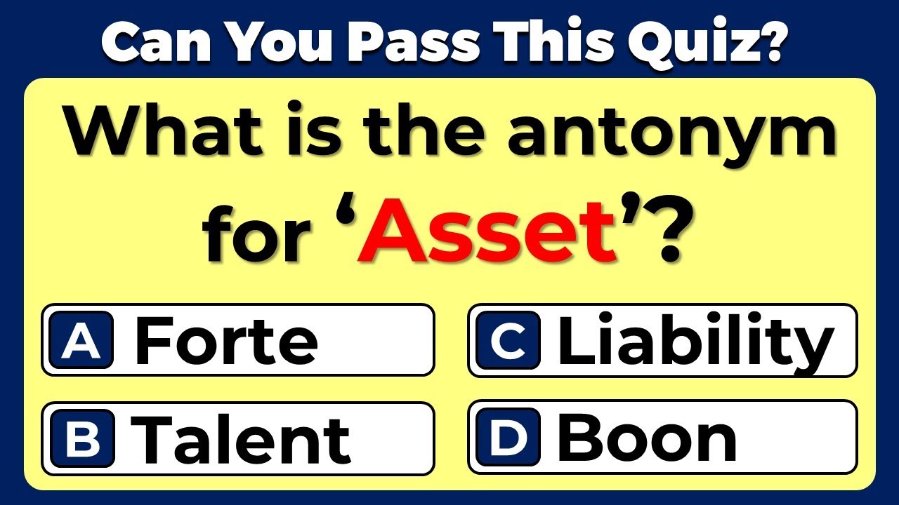 Antonyms Quiz: CAN YOU SCORE 10/10 ON THIS QUIZ? #6