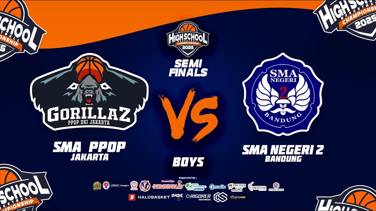 SMA PPOP JAKARTA vs SMAN 2 BANDUNG (HIGH SCHOOL CHAMPIONSHIP 2025 - SEMIFINALS BOYS)