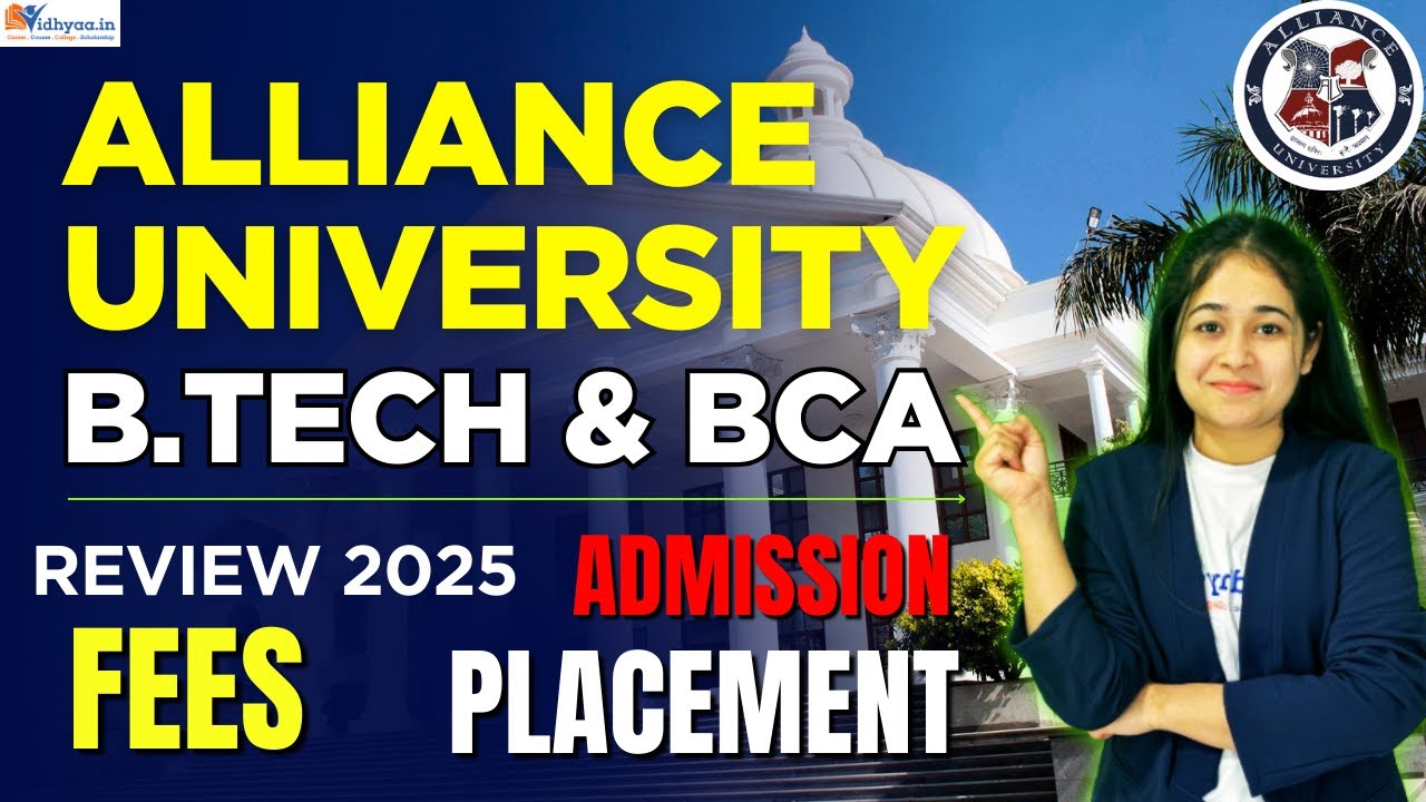 ALLIANCE UNIVERSITY BANGALORE  B.TECH | BCA | REVIEW 2025| PLACEMENT| ADMISSION