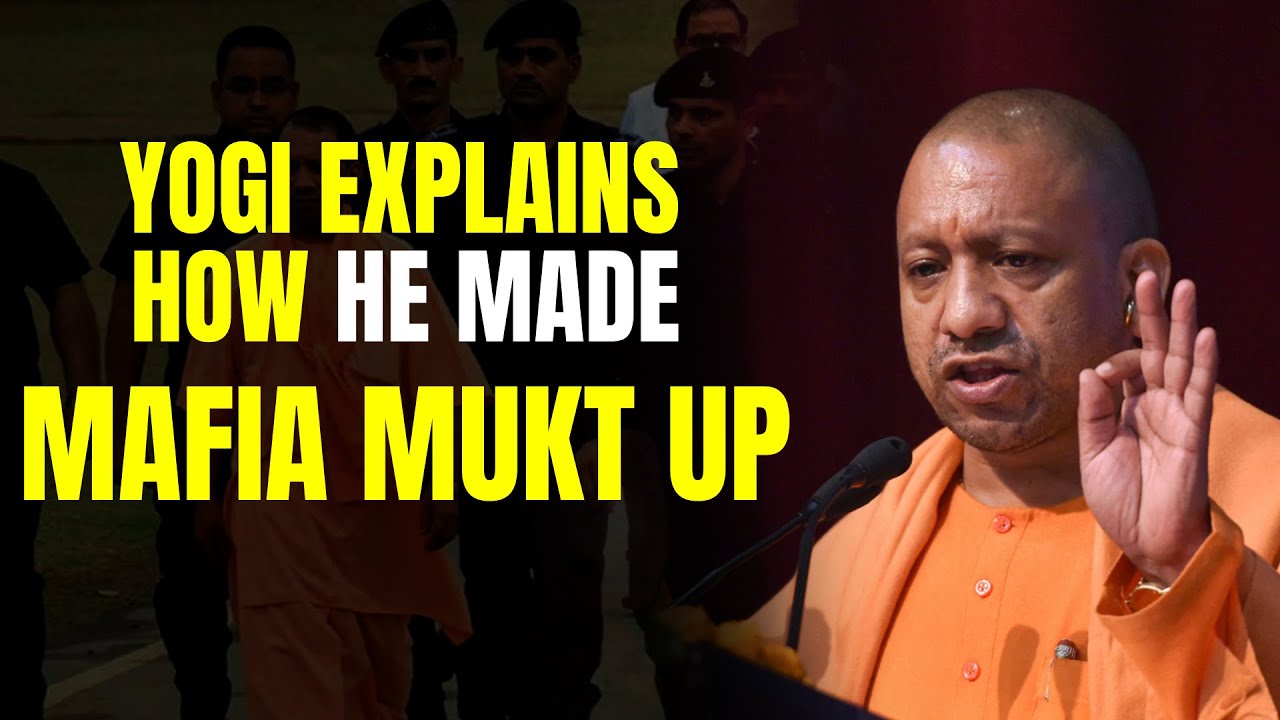 Yogi explains, how he made Mafia mukt UP