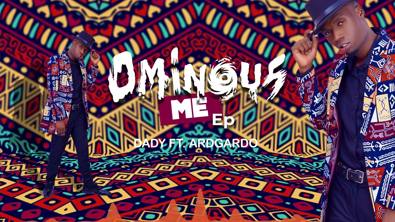 Ominous - Dady Ft. Ardigardo (Official Audio)