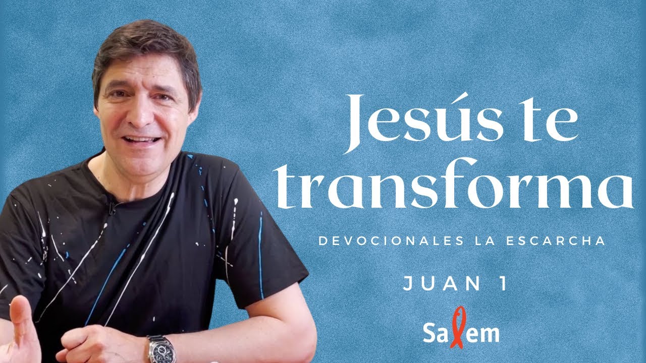 Jesús te transforma