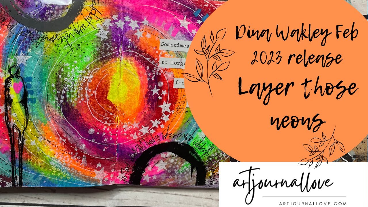 Dina Wakley Feb 2023 release- Layer those neons